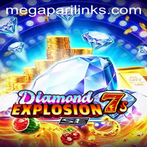 Exploring the Exciting World of DiamondExplosion7sSE: A Mega Pari Exclusive